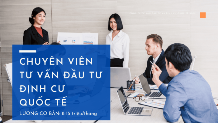Chuyên Viên Tư Vấn Đầu Tư & Định Cư Quốc Tế